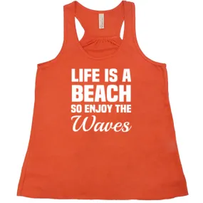 Life Is A Beach So Enjoy The Waves Shirt